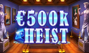 500k Heist
