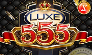 Luxe 555